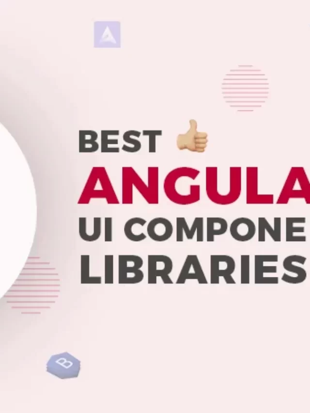 10 Best Angular UI Libraries | angular ui components | angular Project