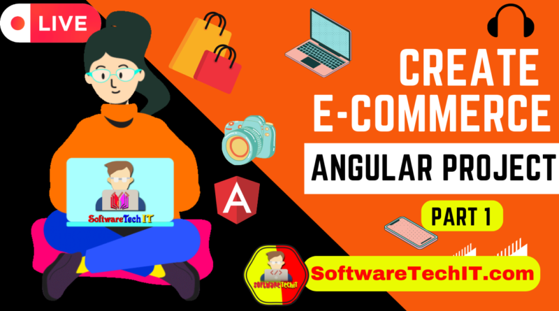 Angular Part 1 : Creating Angular Project EAccessoriesShop Setup Project| Angular Project ecommerce