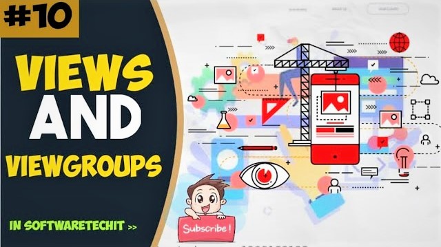 Introduction to Views & View groups |Android Studio Tutorial| #softwaretechit