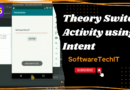 Theory of Intent And Switch Activity using Intent | Android Studio Tutorial #SoftwareTechIT