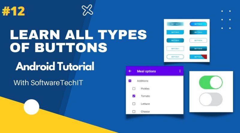 Type Of Buttons in Android |Android Studio Tutorial| Learn Android #SoftwareTechIT #tutorials